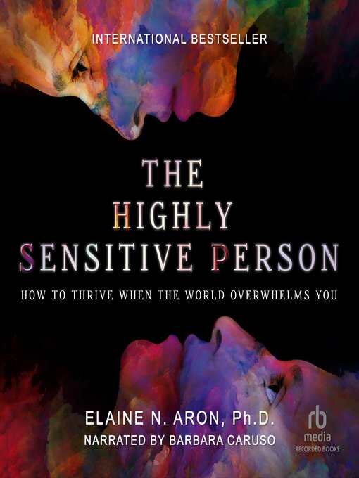 Title details for The Highly Sensitive Person by Elaine Aron - Available